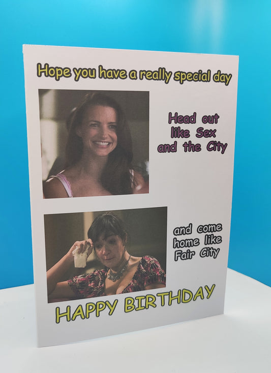 Funny Sex and The City/Fair City Birthday Card