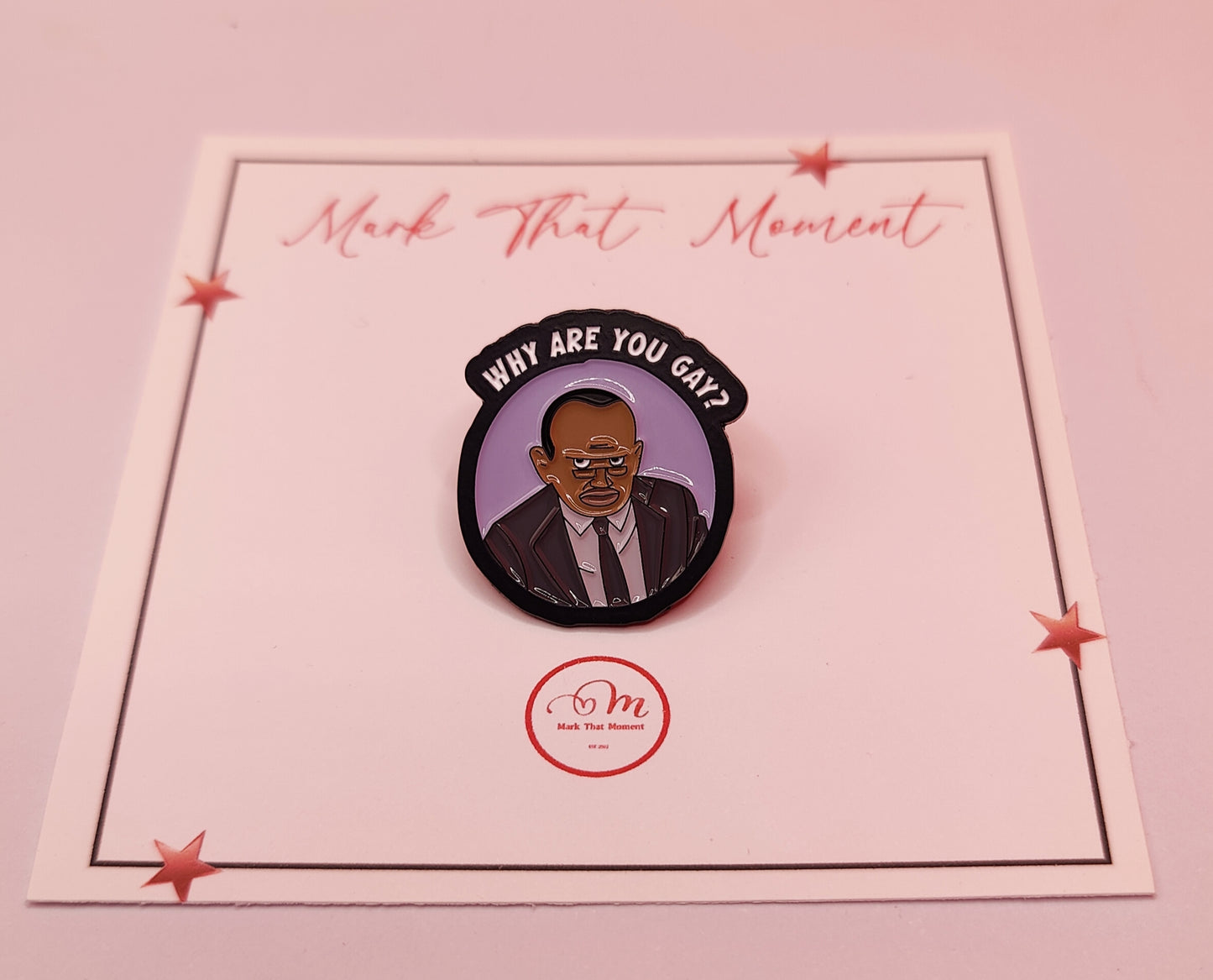 Hilarious Why are you Gay? meme Enamel Pin badge . Funny Lapel Pin