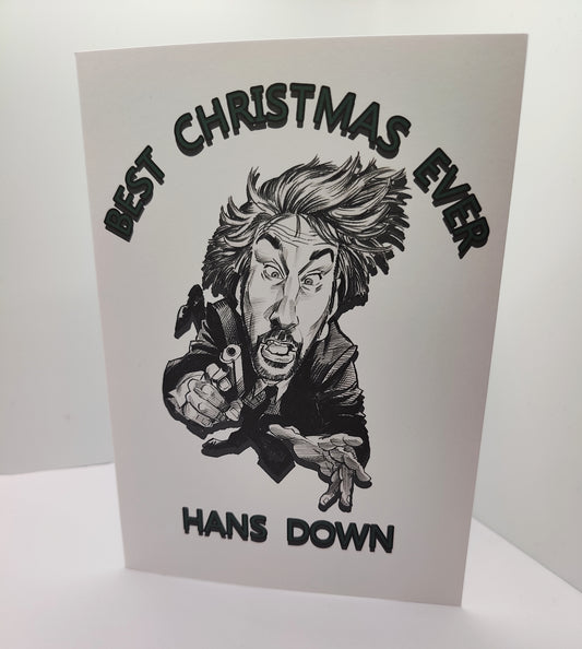 Best Christmas Ever Hans Down - Hans Gruber (Die Hard) Christmas Greeting Card