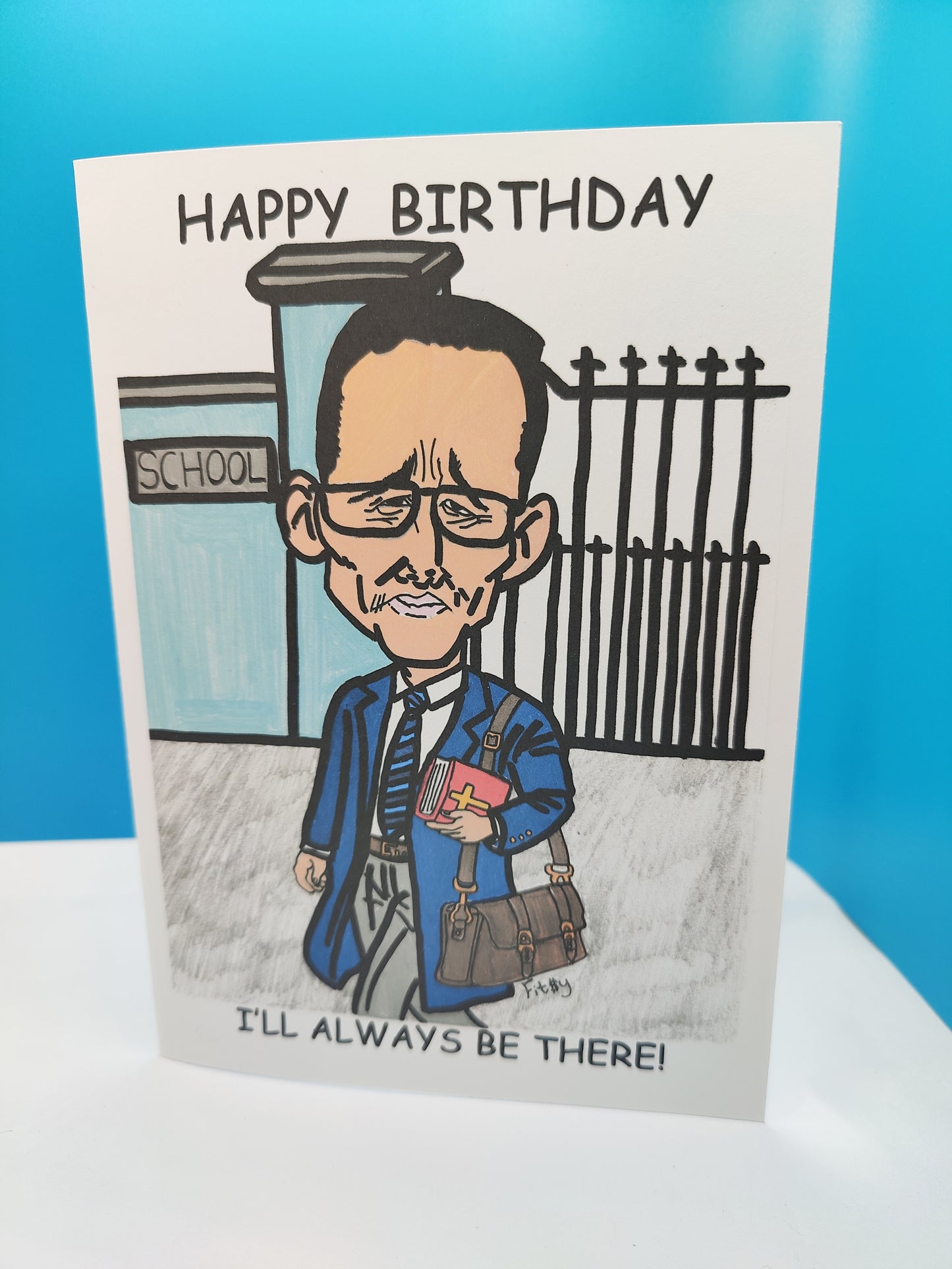 Funny Irish School Teacher Happy Birthday Greeting Card -- Hand Drawn by Irish artist FitSy