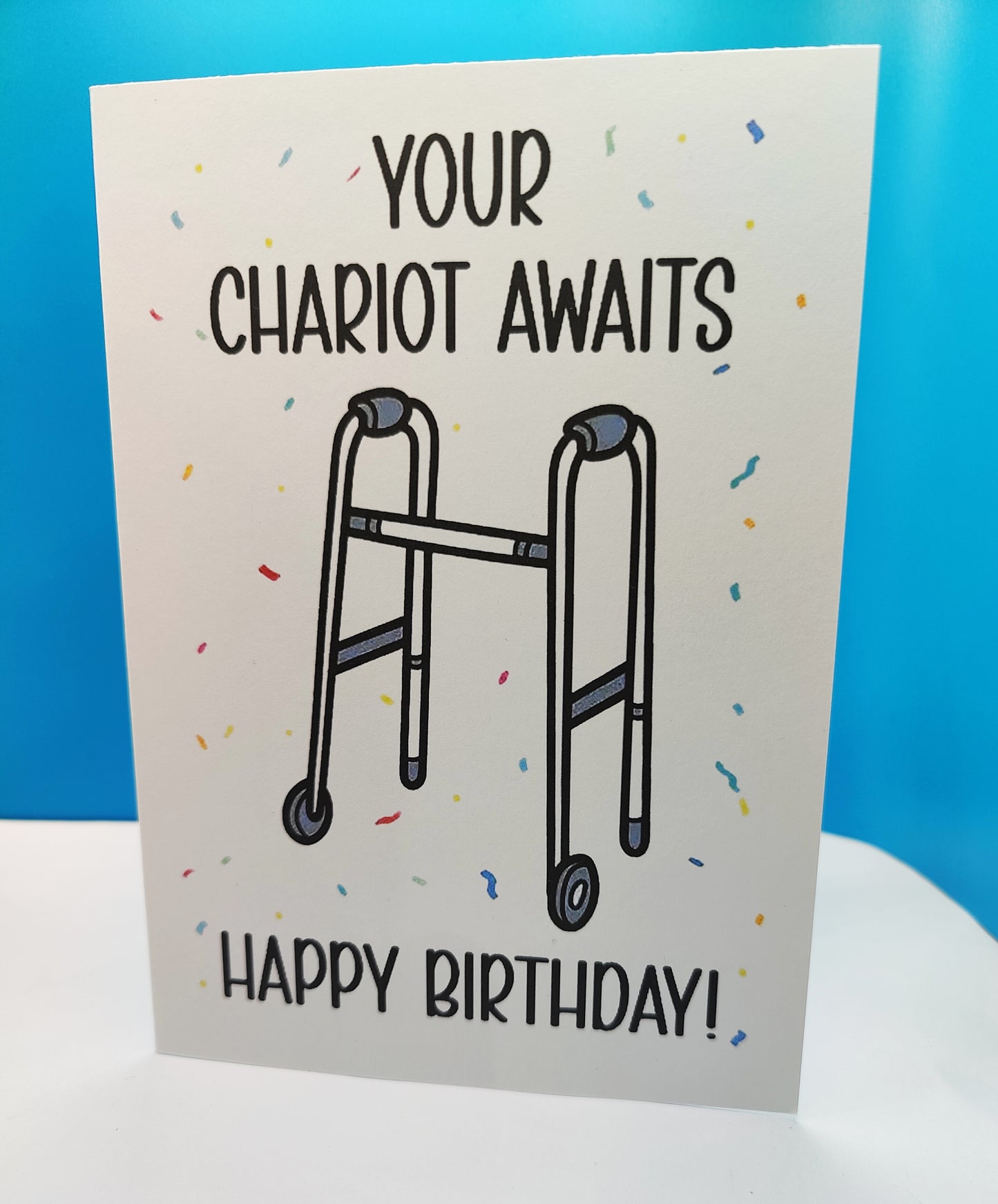 Funny Happy Birthday Greeting Card -- Your Chariot Awaits