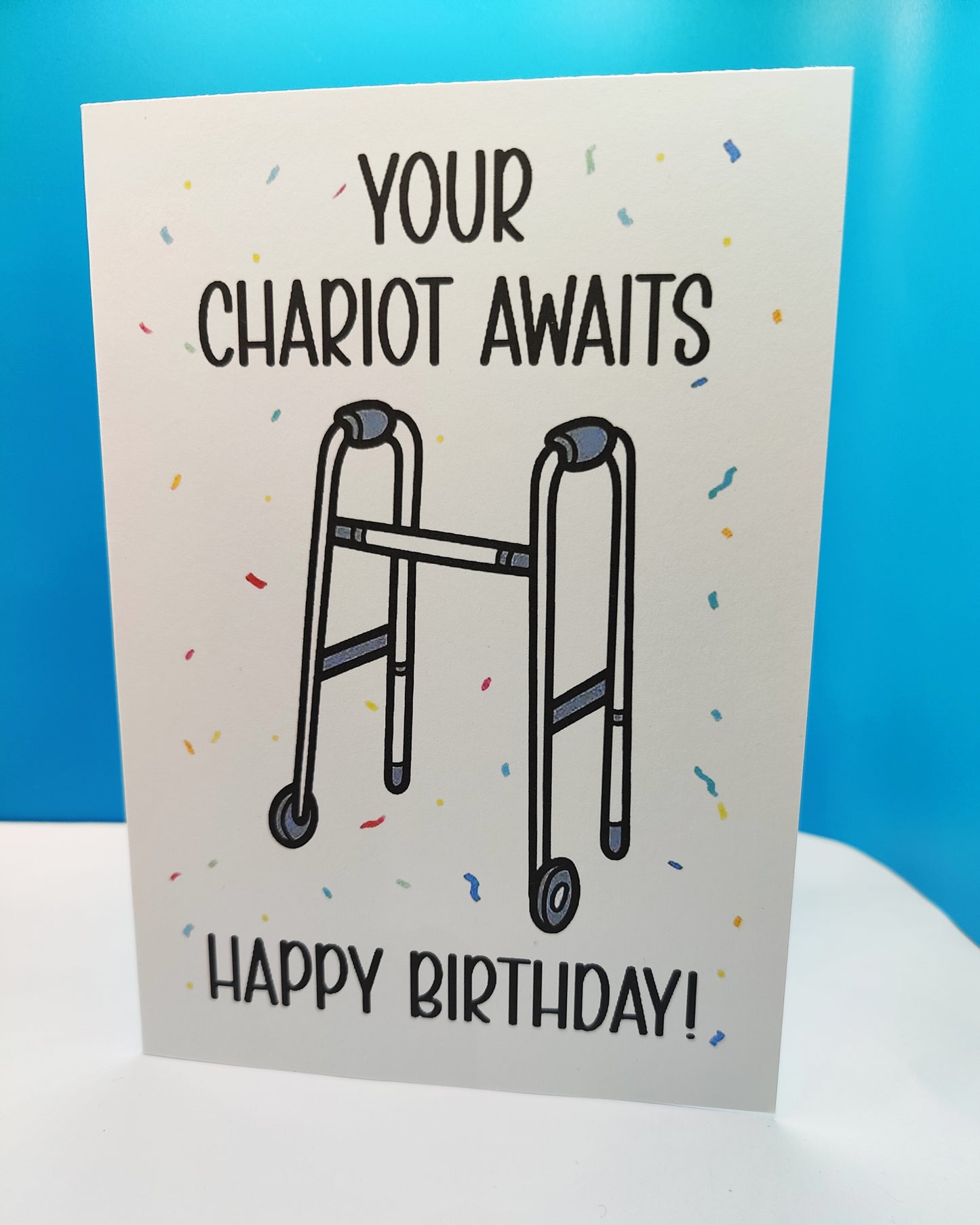 Funny Happy Birthday Greeting Card -- Your Chariot Awaits