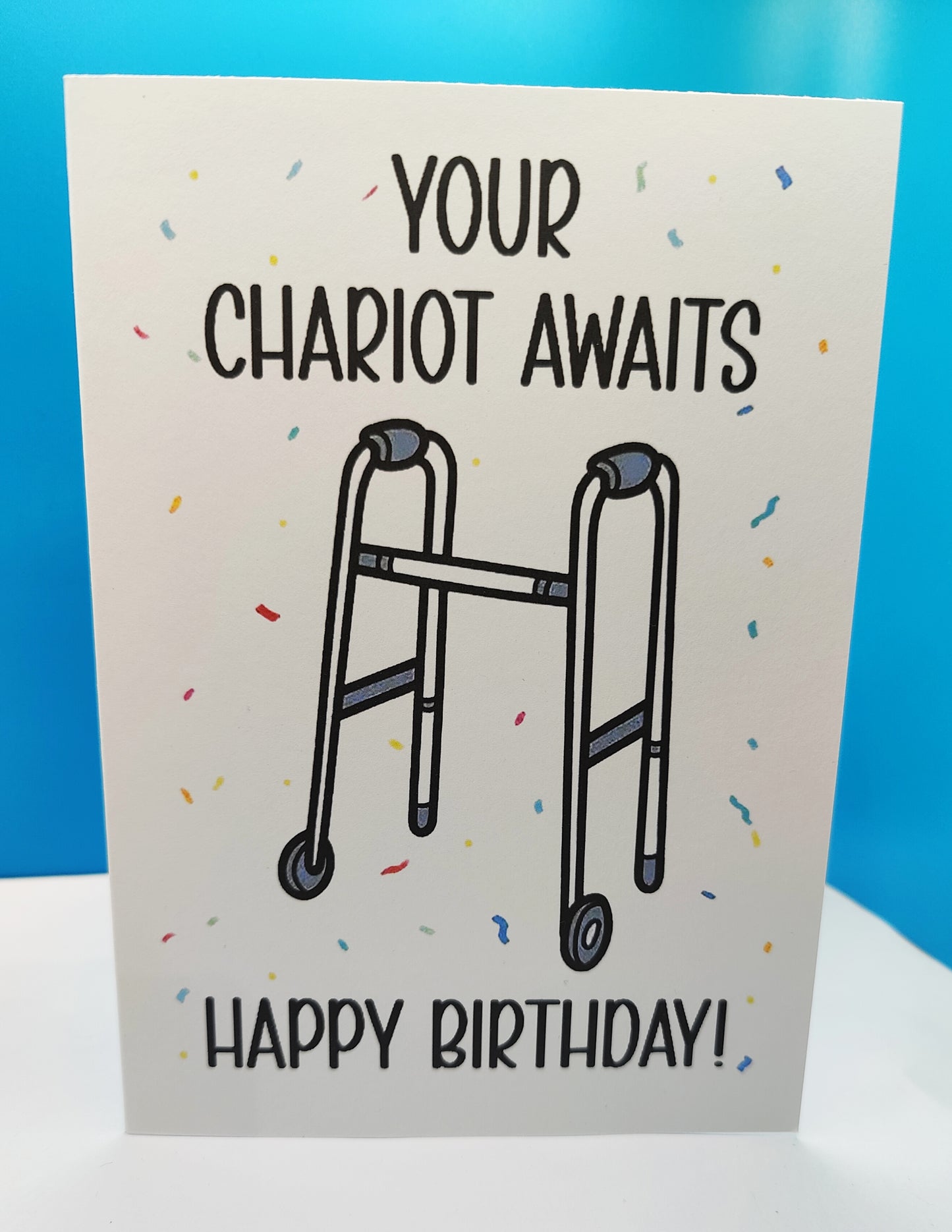 Funny Happy Birthday Greeting Card -- Your Chariot Awaits