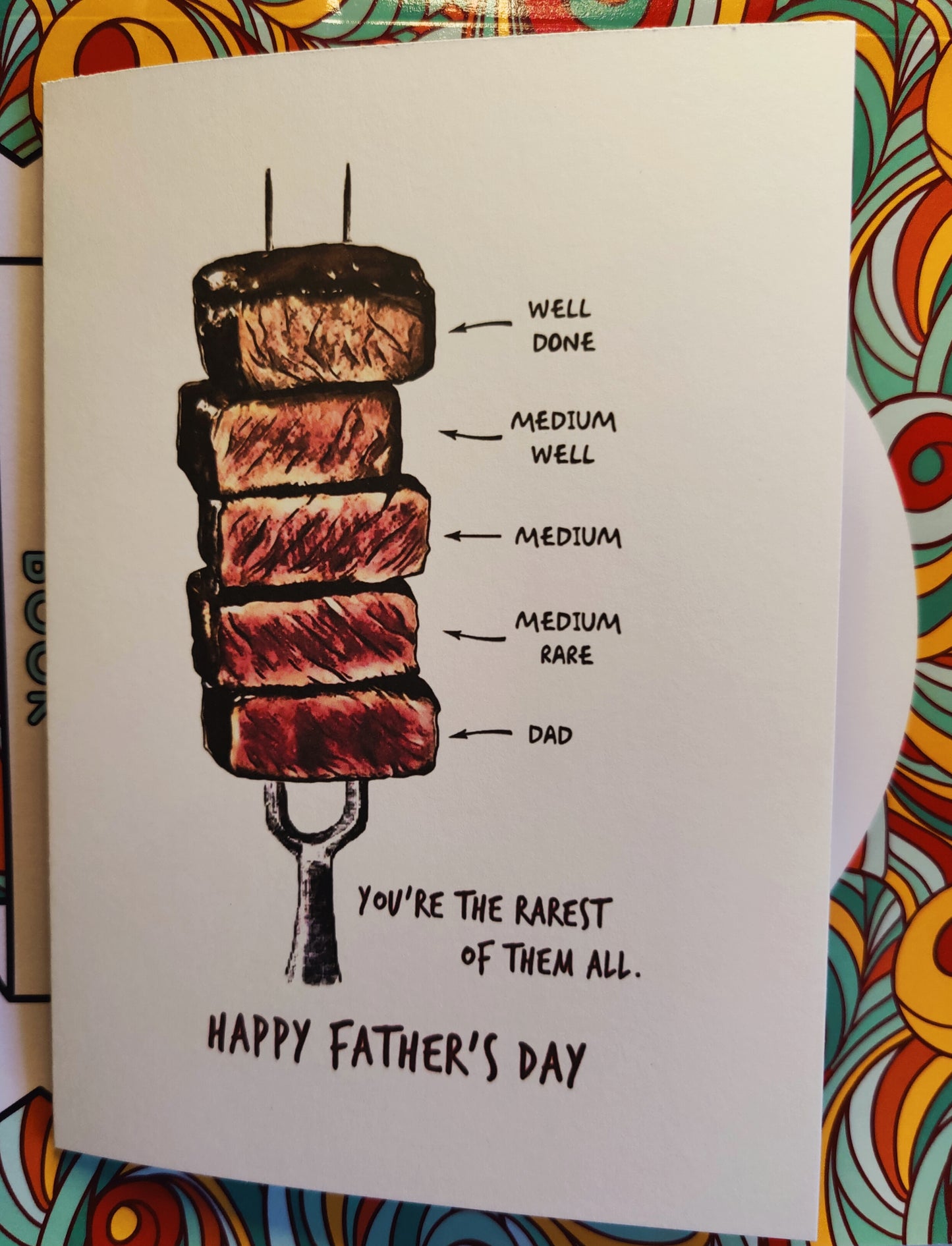 Happy Father's Day Steak Greeting Card--Dad you're the rarest of them all