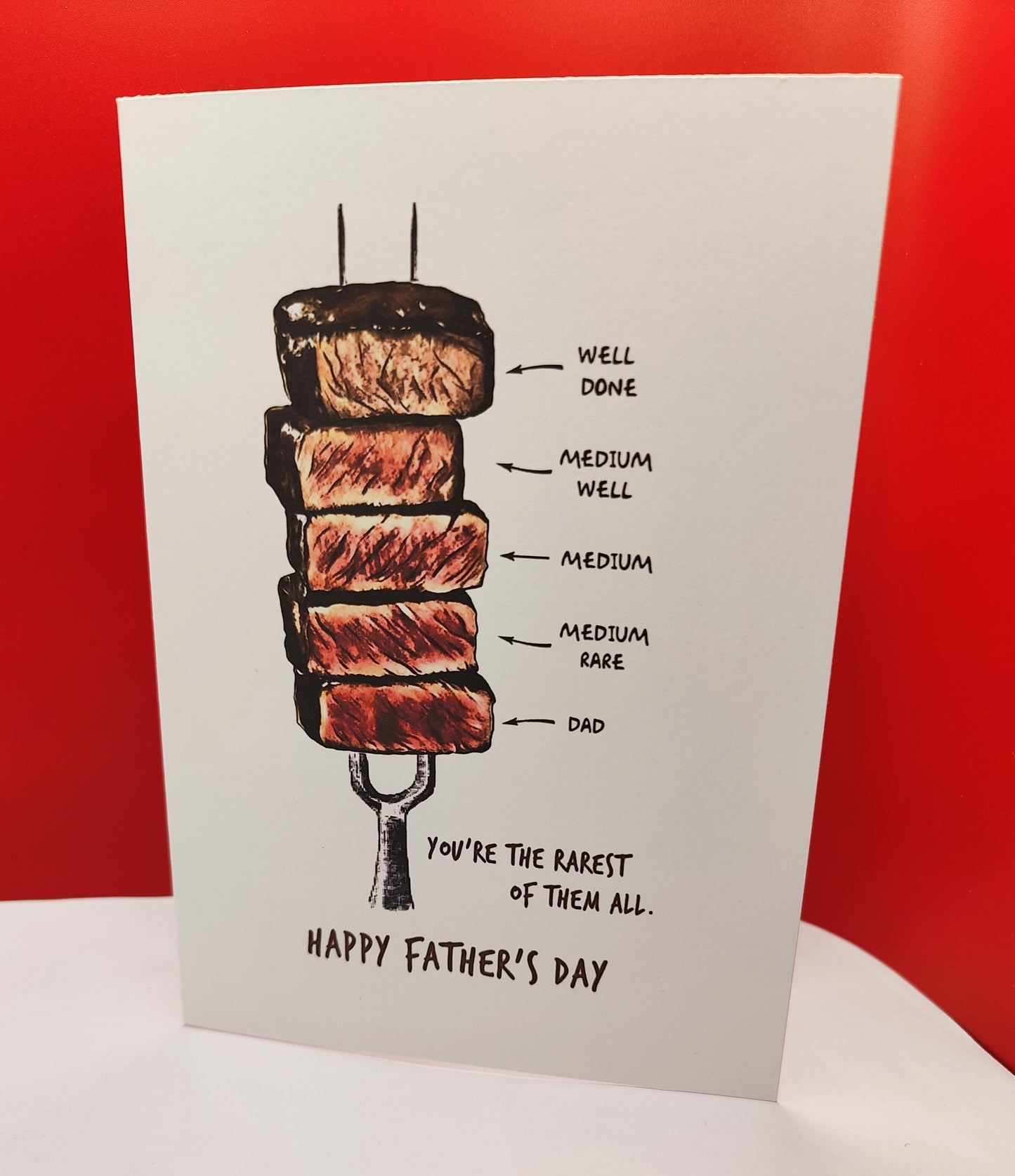 Happy Father's Day Steak Greeting Card--Dad you're the rarest of them all