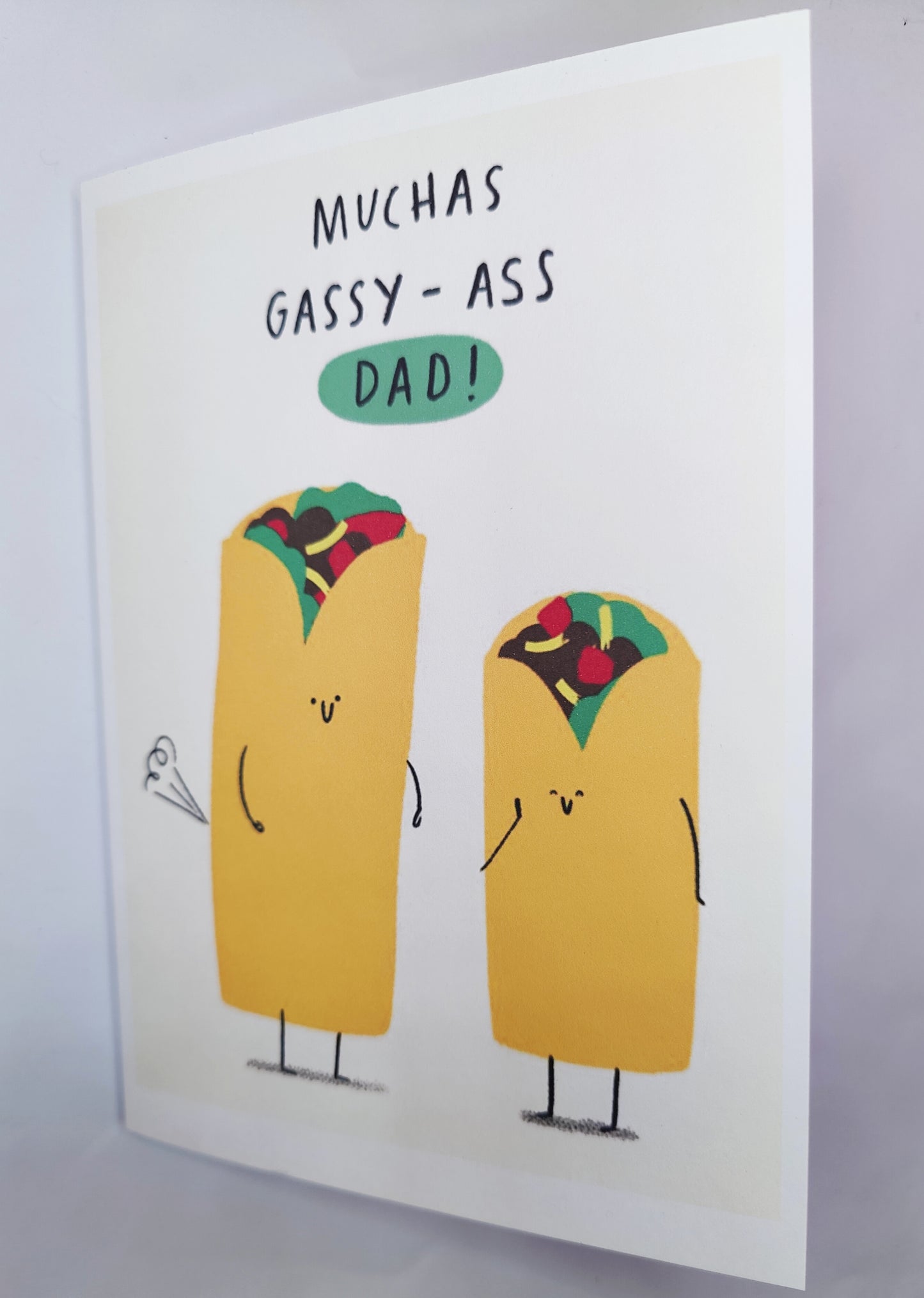Funny Happy Father's Day Burrito Greeting Card--- Muchas Gassy-Ass Dad!