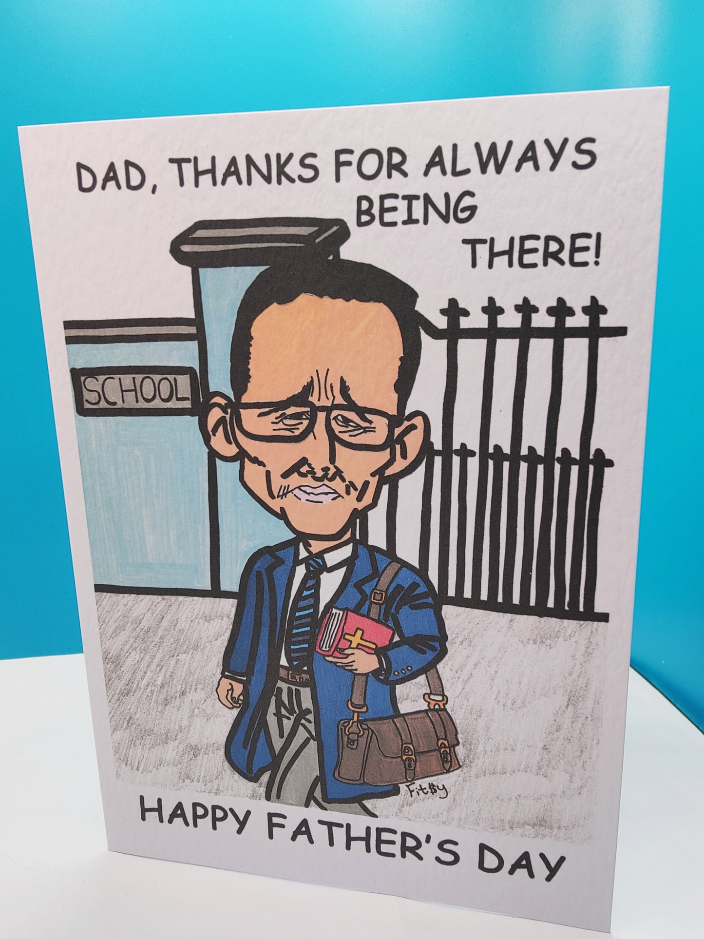 Funny Irish School Teacher Happy Father's Day Greeting Card -- Hand Drawn by Irish artist FitSy