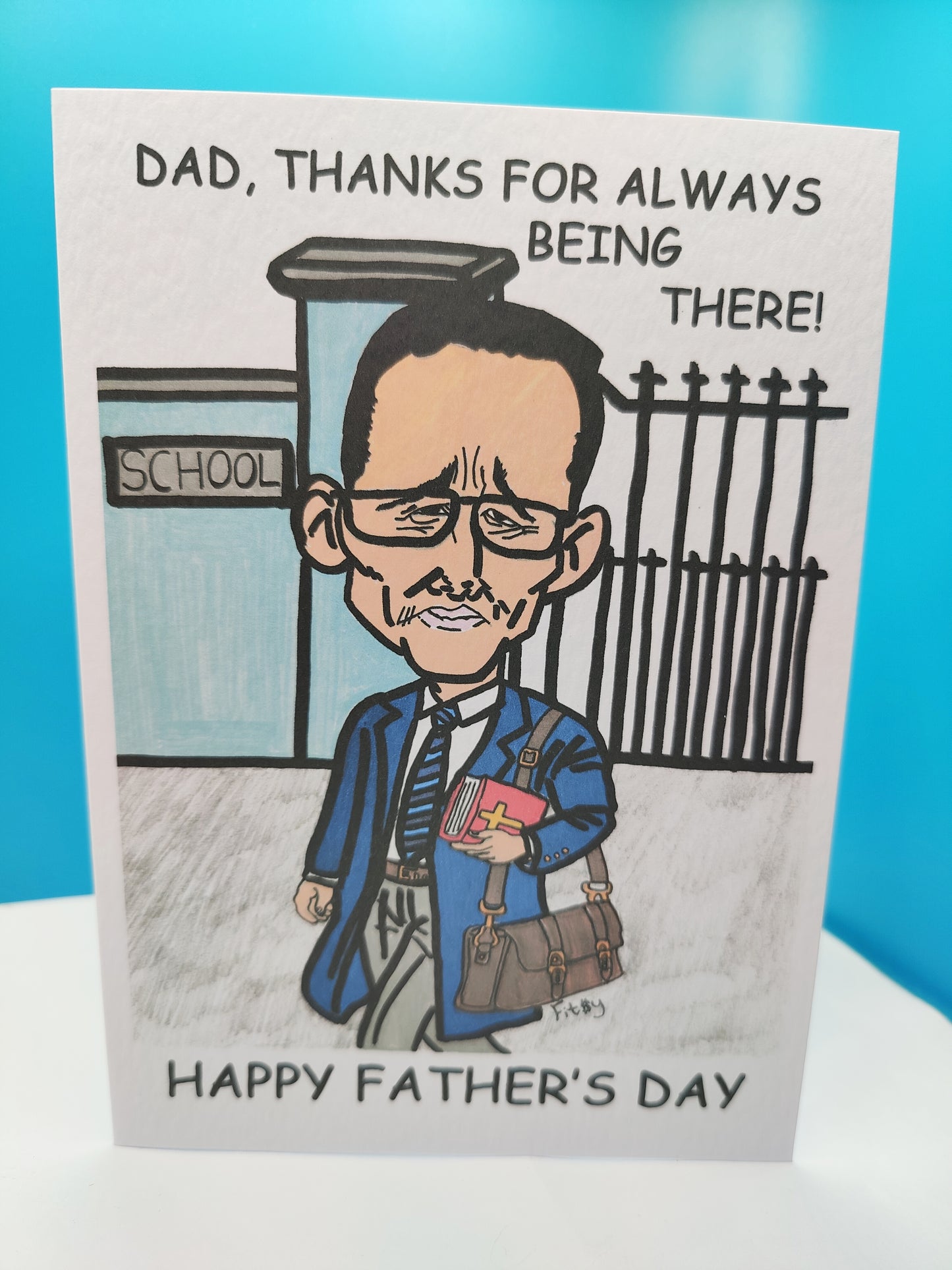 Funny Irish School Teacher Happy Father's Day Greeting Card -- Hand Drawn by Irish artist FitSy