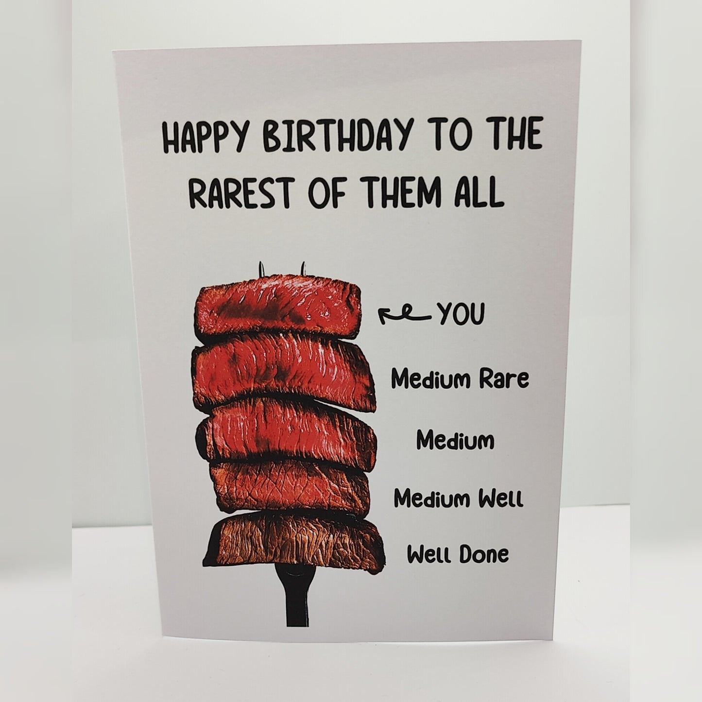 Happy Birthday to the Rarest of them all Steak Greeting Card